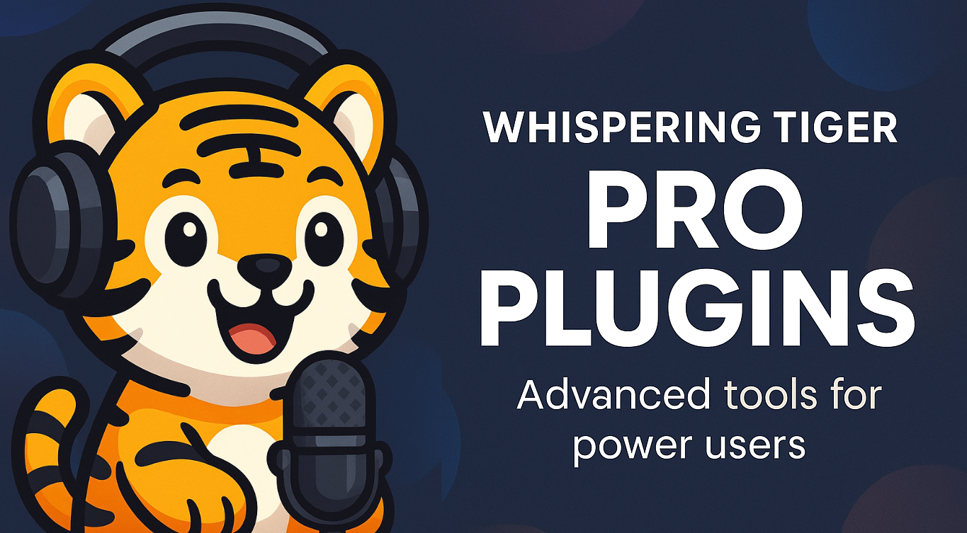 Whispering Tiger Pro Plugins